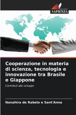 Cooperazione in materia di scienza, tecnologia e innovazione tra Brasile e Giappone