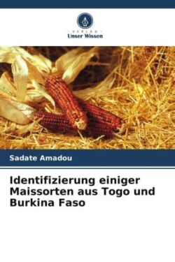 Identifizierung einiger Maissorten aus Togo und Burkina Faso