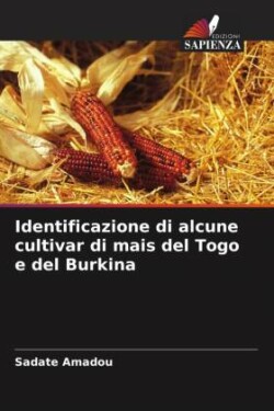 Identificazione di alcune cultivar di mais del Togo e del Burkina