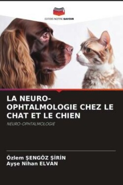 Neuro-Ophtalmologie Chez Le Chat Et Le Chien