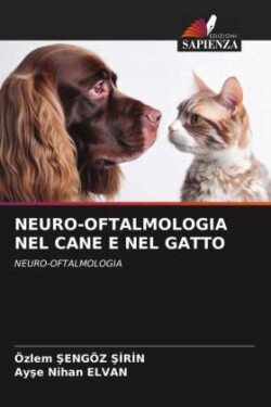 Neuro-Oftalmologia Nel Cane E Nel Gatto
