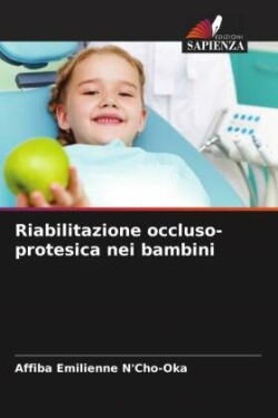 Riabilitazione occluso-protesica nei bambini