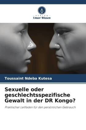 Sexuelle oder geschlechtsspezifische Gewalt in der DR Kongo?