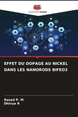 Effet Du Dopage Au Nickel Dans Les Nanorods Bifeo3
