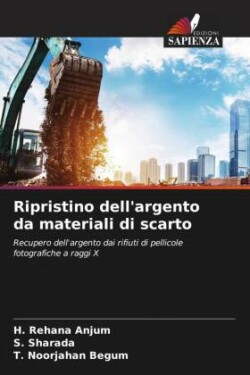 Ripristino dell'argento da materiali di scarto