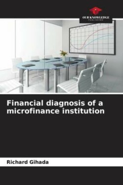 Financial diagnosis of a microfinance institution