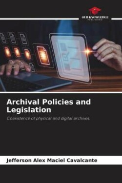 Archival Policies and Legislation