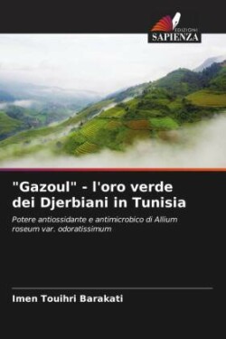 "Gazoul" - l'oro verde dei Djerbiani in Tunisia