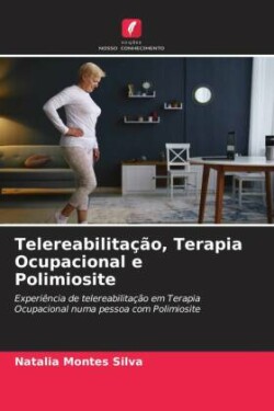 Telereabilitação, Terapia Ocupacional e Polimiosite