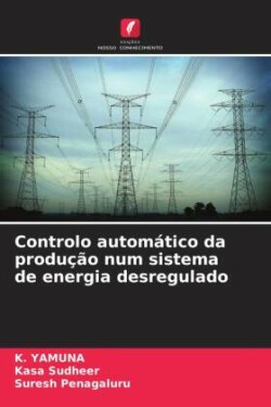 Controlo automático da produção num sistema de energia desregulado