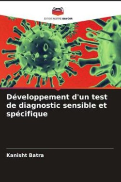 Développement d'un test de diagnostic sensible et spécifique