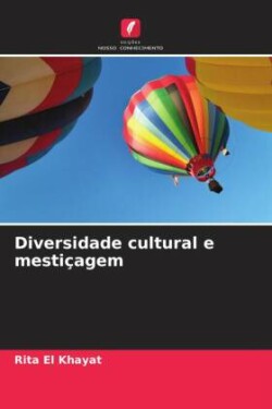 Diversidade cultural e mestiçagem