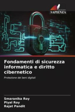 Fondamenti di sicurezza informatica e diritto cibernetico