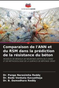 Comparaison de l'ANN et du RSM dans la prédiction de la résistance du béton