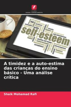 timidez e a auto-estima das crianças do ensino básico - Uma análise crítica