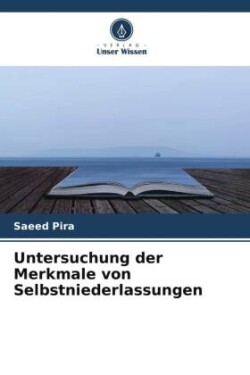 Untersuchung der Merkmale von Selbstniederlassungen