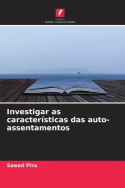 Investigar as características das auto-assentamentos