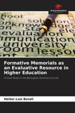 Formative Memorials as an Evaluative Resource in Higher Education