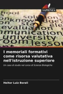 I memoriali formativi come risorsa valutativa nell'istruzione superiore