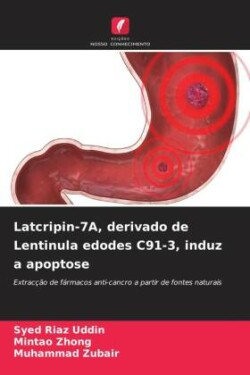 Latcripin-7A, derivado de Lentinula edodes C91-3, induz a apoptose