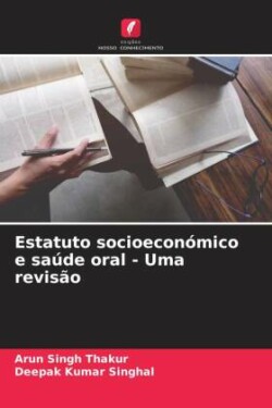 Estatuto socioeconómico e saúde oral - Uma revisão