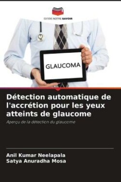 Détection automatique de l'accrétion pour les yeux atteints de glaucome