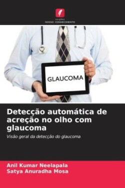 Detecção automática de acreção no olho com glaucoma