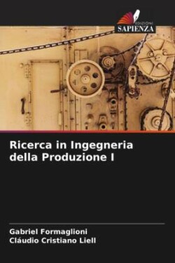 Ricerca in Ingegneria della Produzione I