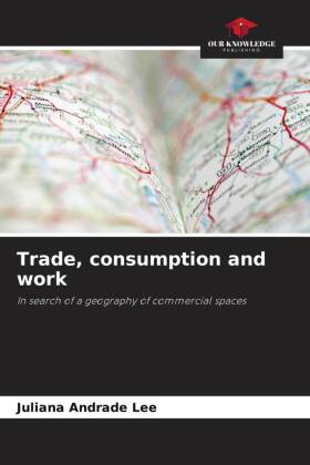 Trade, consumption and work