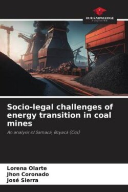 Socio-legal challenges of energy transition in coal mines