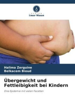 Übergewicht und Fettleibigkeit bei Kindern