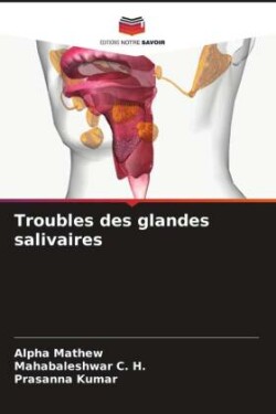 Troubles des glandes salivaires