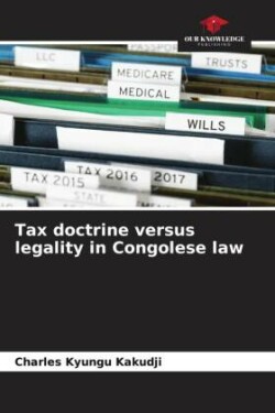 Tax doctrine versus legality in Congolese law