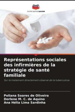 Représentations sociales des infirmières de la stratégie de santé familiale