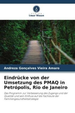 Eindrücke von der Umsetzung des PMAQ in Petrópolis, Rio de Janeiro