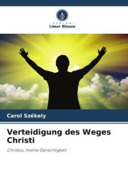 Verteidigung des Weges Christi