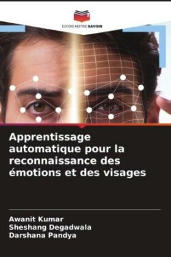 Apprentissage automatique pour la reconnaissance des émotions et des visages