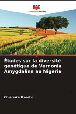 Études sur la diversité génétique de Vernonia Amygdalina au Nigeria