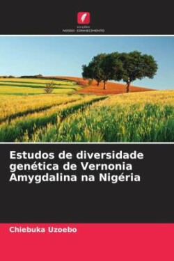 Estudos de diversidade genética de Vernonia Amygdalina na Nigéria