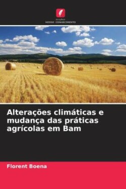 Alterações climáticas e mudança das práticas agrícolas em Bam