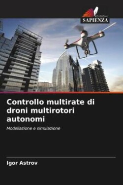 Controllo multirate di droni multirotori autonomi