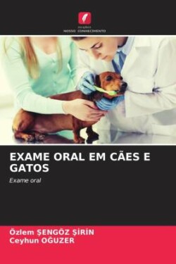 Exame Oral Em Cães E Gatos