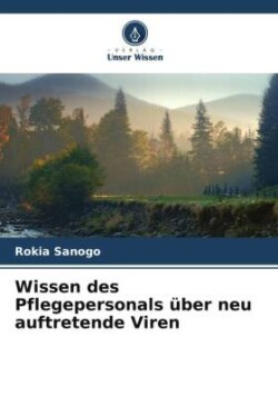 Wissen des Pflegepersonals über neu auftretende Viren