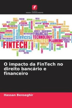 O impacto da FinTech no direito bancário e financeiro