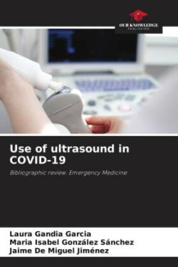 Use of ultrasound in COVID-19