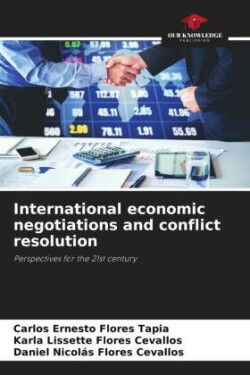 International economic negotiations and conflict resolution