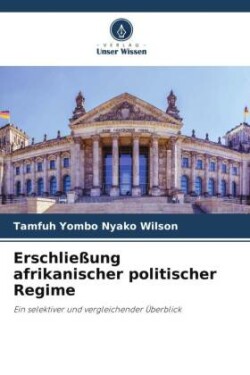 Erschließung afrikanischer politischer Regime