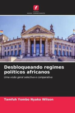 Desbloqueando regimes políticos africanos