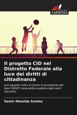 progetto CID nel Distretto Federale alla luce dei diritti di cittadinanza