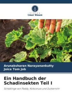 Handbuch der Schadinsekten Teil I
